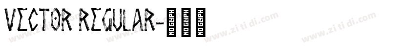Vector Regular字体转换